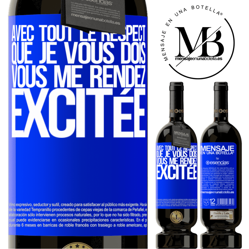 «Avec tout le respect que je vous dois, vous m'excitez» Édition Premium MBS® Réserve