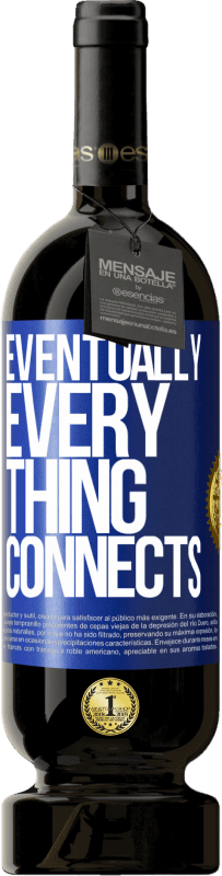 «Eventually, everything connects» Premium Edition MBS® Reserve