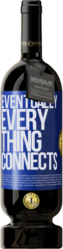 «Eventually, everything connects» Premium Ausgabe MBS® Reserve