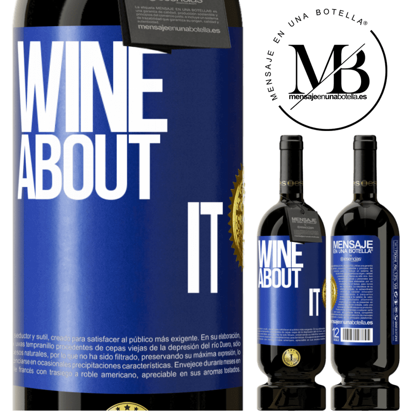 49,95 € Free Shipping | Red Wine Premium Edition MBS® Reserve Wine about it Blue Label. Customizable label Reserve 12 Months Harvest 2015 Tempranillo