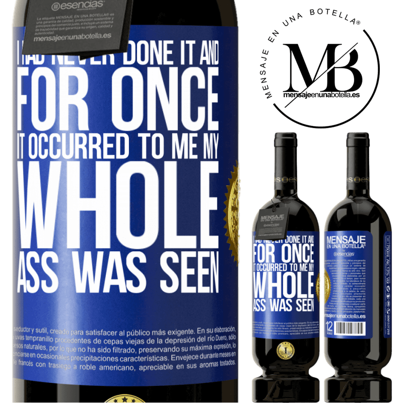 29,95 € Free Shipping | Red Wine Premium Edition MBS® Reserva I had never done it and for once it occurred to me my whole ass was seen Blue Label. Customizable label Reserva 12 Months Harvest 2014 Tempranillo