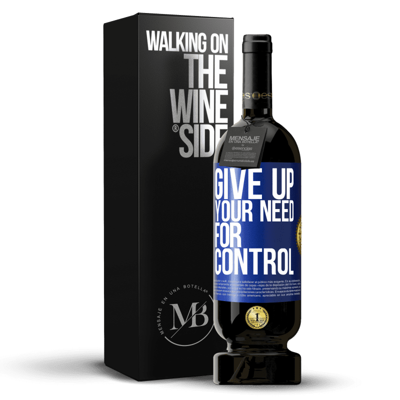 49,95 € Free Shipping | Red Wine Premium Edition MBS® Reserve Give up your need for control Blue Label. Customizable label Reserve 12 Months Harvest 2015 Tempranillo