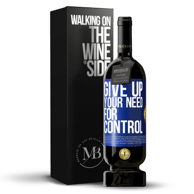 «Give up your need for control» Edición Premium MBS® Reserva