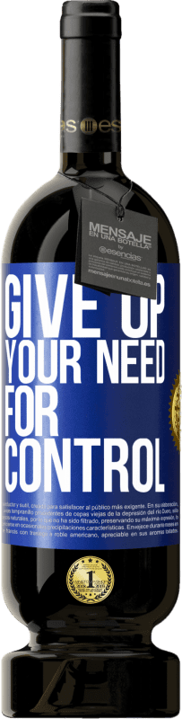 «Give up your need for control» Edição Premium MBS® Reserva