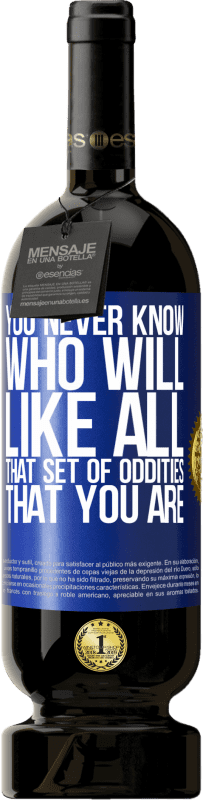 49,95 € 免费送货 | 红酒 高级版 MBS® 预订 你永远不知道谁会喜欢你那所有的奇怪之处 蓝色标签. 可自定义的标签 预订 12 个月 收成 2016 Tempranillo