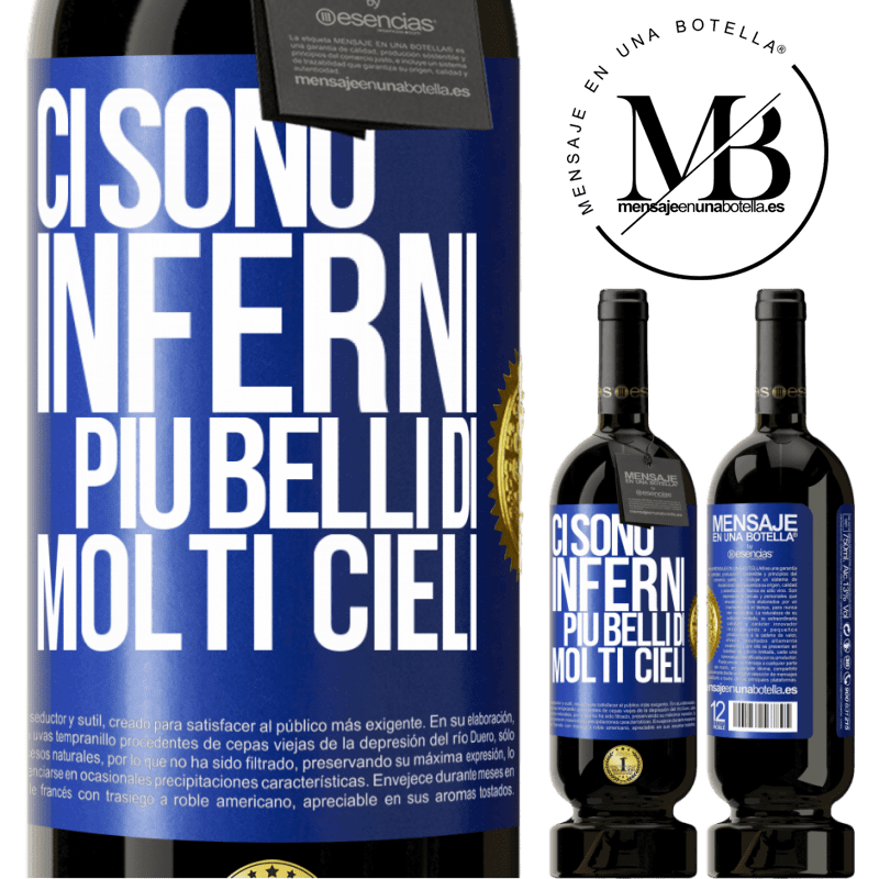 49,95 € Spedizione Gratuita | Vino rosso Edizione Premium MBS® Riserva Ci sono inferni più belli di molti cieli Etichetta Blu. Etichetta personalizzabile Riserva 12 Mesi Raccogliere 2014 Tempranillo