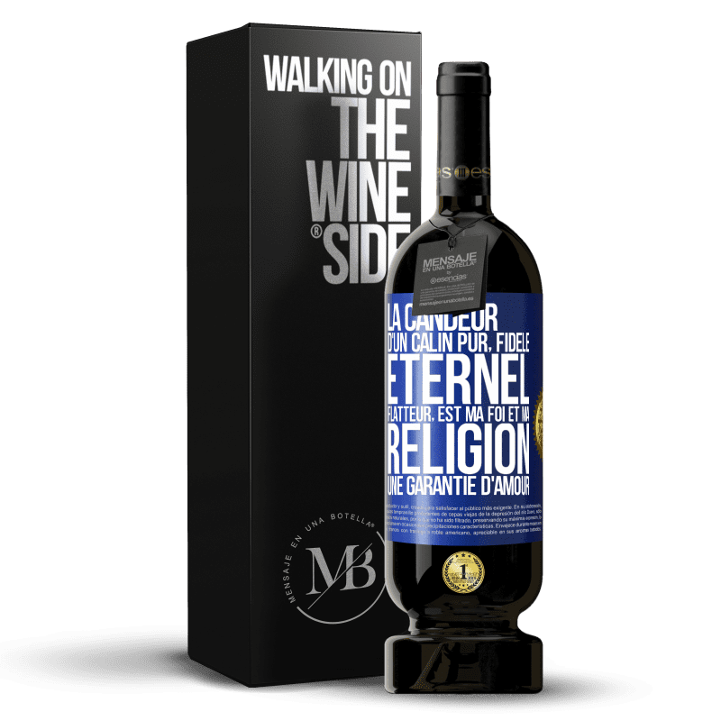 49,95 € Envoi gratuit | Vin rouge Édition Premium MBS® Réserve La candeur d'un câlin pur, fidèle, éternel, flatteur, est ma foi et ma religion une garantie d'amour Étiquette Bleue. Étiquette personnalisable Réserve 12 Mois Récolte 2016 Tempranillo