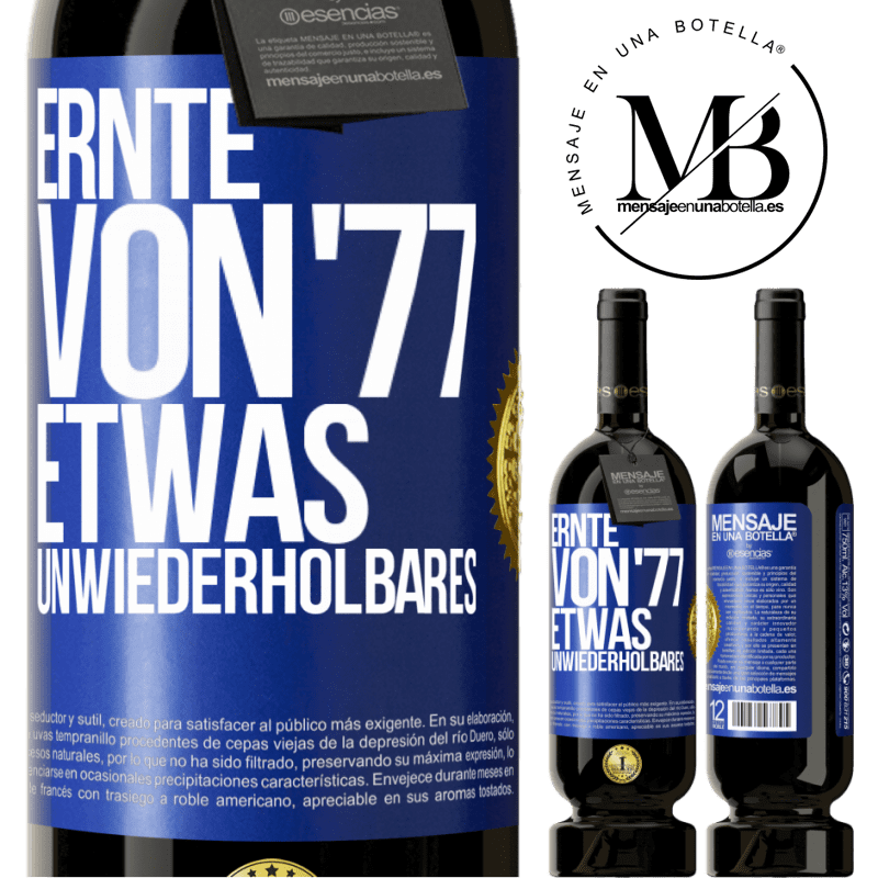 49,95 € Kostenloser Versand | Rotwein Premium Ausgabe MBS® Reserve Ernte von '77, etwas Unwiederholbares Blaue Markierung. Anpassbares Etikett Reserve 12 Monate Ernte 2015 Tempranillo