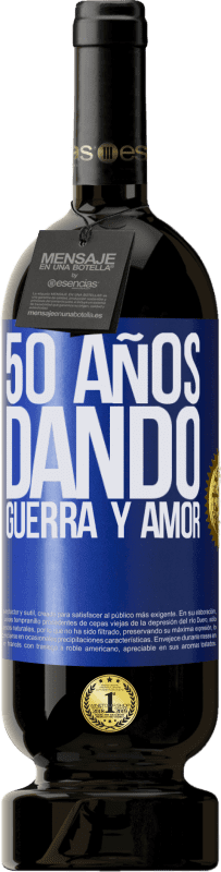 49,95 € | Vino Tinto Edición Premium MBS® Reserva 50 años dando guerra y amor Etiqueta Azul. Etiqueta personalizable Reserva 12 Meses Cosecha 2016 Tempranillo
