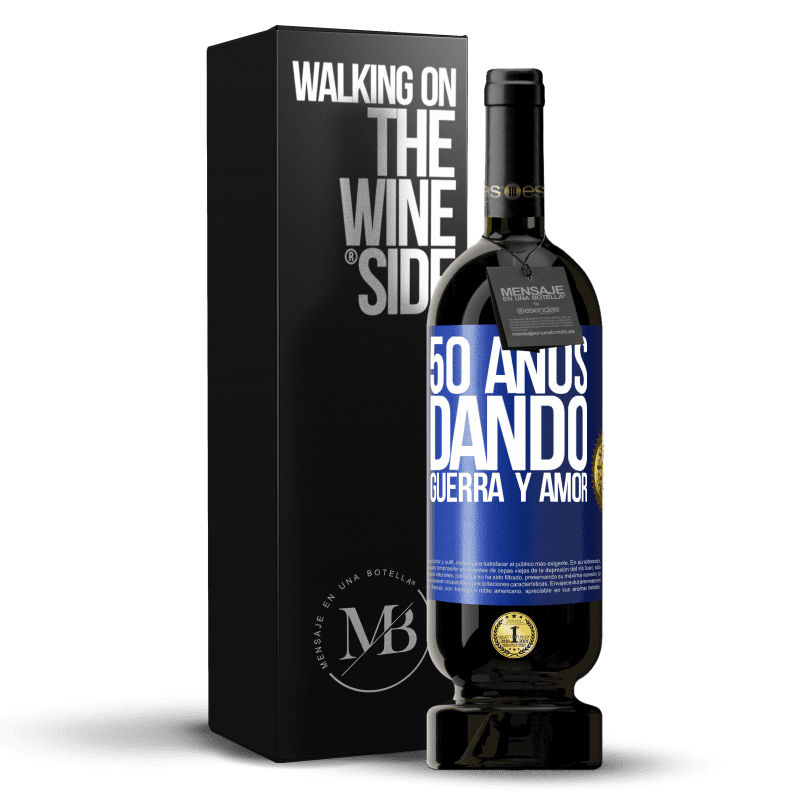 49,95 € Envío gratis | Vino Tinto Edición Premium MBS® Reserva 50 años dando guerra y amor Etiqueta Azul. Etiqueta personalizable Reserva 12 Meses Cosecha 2015 Tempranillo