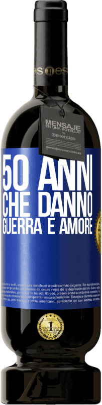 49,95 € | Vino rosso Edizione Premium MBS® Riserva 50 anni che danno guerra e amore Etichetta Blu. Etichetta personalizzabile Riserva 12 Mesi Raccogliere 2015 Tempranillo