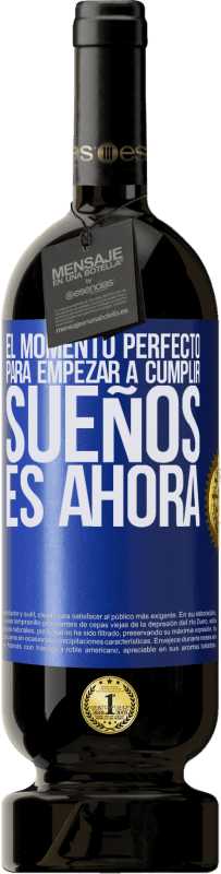 «El momento perfecto para empezar a cumplir sueños, es ahora» Edición Premium MBS® Reserva