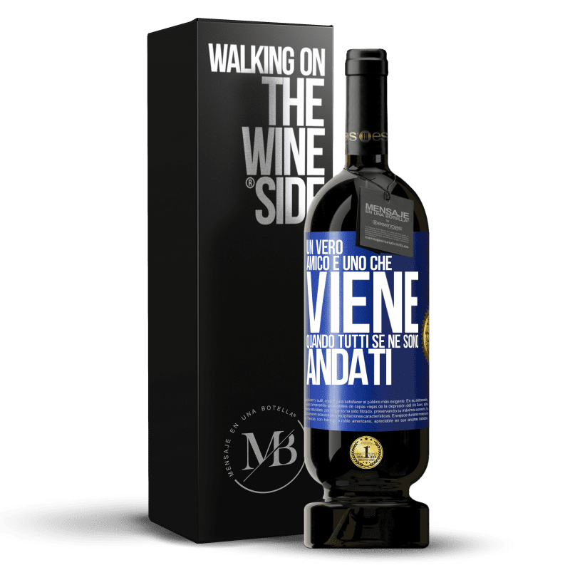 49,95 € Spedizione Gratuita | Vino rosso Edizione Premium MBS® Riserva Un vero amico è uno che viene quando tutti se ne sono andati Etichetta Blu. Etichetta personalizzabile Riserva 12 Mesi Raccogliere 2016 Tempranillo