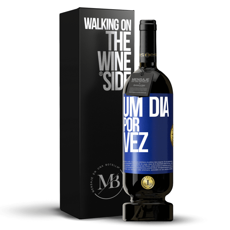 49,95 € Envio grátis | Vinho tinto Edição Premium MBS® Reserva Um dia por vez Etiqueta Azul. Etiqueta personalizável Reserva 12 Meses Colheita 2015 Tempranillo