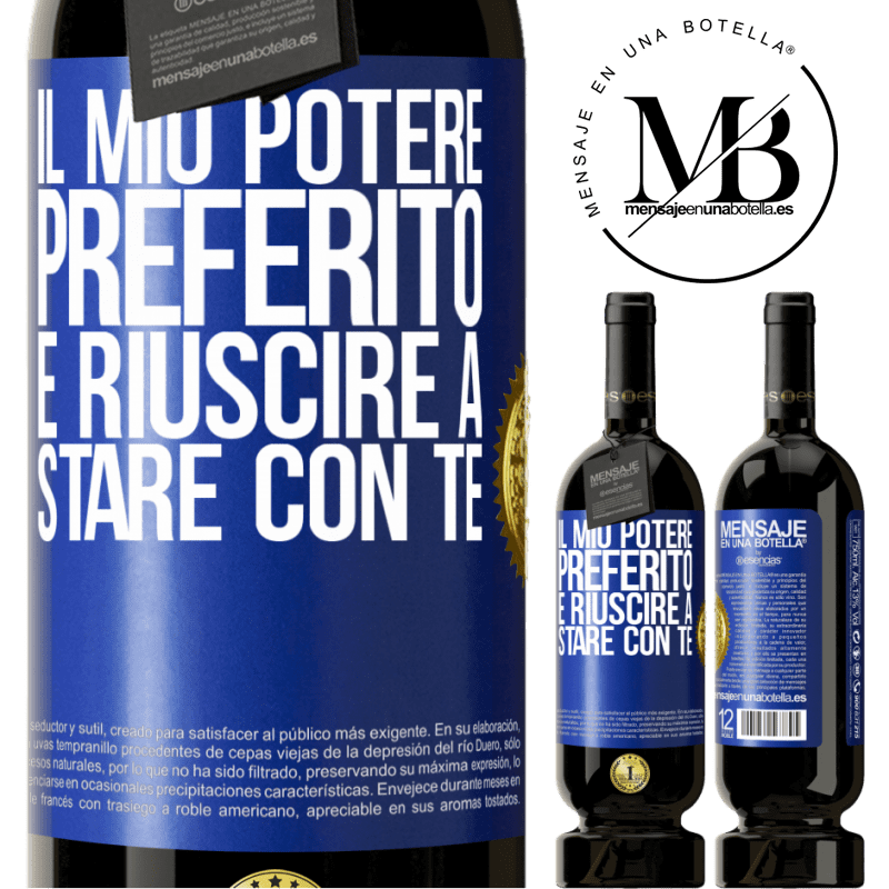 49,95 € Spedizione Gratuita | Vino rosso Edizione Premium MBS® Riserva Il mio potere preferito è riuscire a stare con te Etichetta Blu. Etichetta personalizzabile Riserva 12 Mesi Raccogliere 2014 Tempranillo