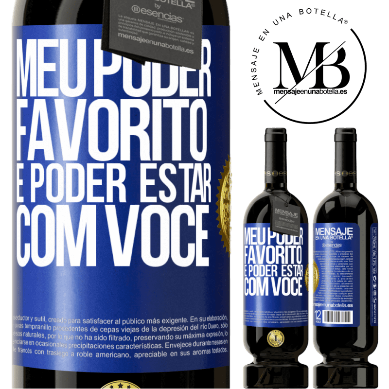 49,95 € Envio grátis | Vinho tinto Edição Premium MBS® Reserva Meu poder favorito é poder estar com você Etiqueta Azul. Etiqueta personalizável Reserva 12 Meses Colheita 2014 Tempranillo