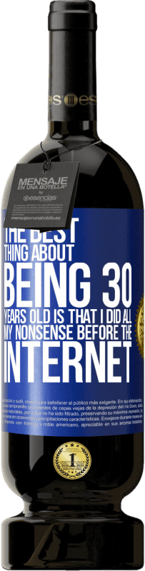 «30歳であることの最も良いことは、インターネットの前にすべてのナンセンスをやったことです» プレミアム版 MBS® 予約する