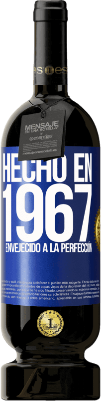 49,95 € | Vino Tinto Edición Premium MBS® Reserva Hecho en 1967. Envejecido a la perfección Etiqueta Azul. Etiqueta personalizable Reserva 12 Meses Cosecha 2014 Tempranillo