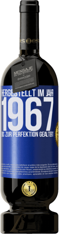 49,95 € | Rotwein Premium Ausgabe MBS® Reserve Hergestellt im Jahr 1967. Bis zur Perfektion gealtert Blaue Markierung. Anpassbares Etikett Reserve 12 Monate Ernte 2016 Tempranillo