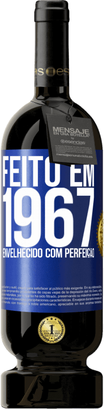 49,95 € | Vinho tinto Edição Premium MBS® Reserva Feito em 1967. Envelhecido com perfeição Etiqueta Azul. Etiqueta personalizável Reserva 12 Meses Colheita 2016 Tempranillo