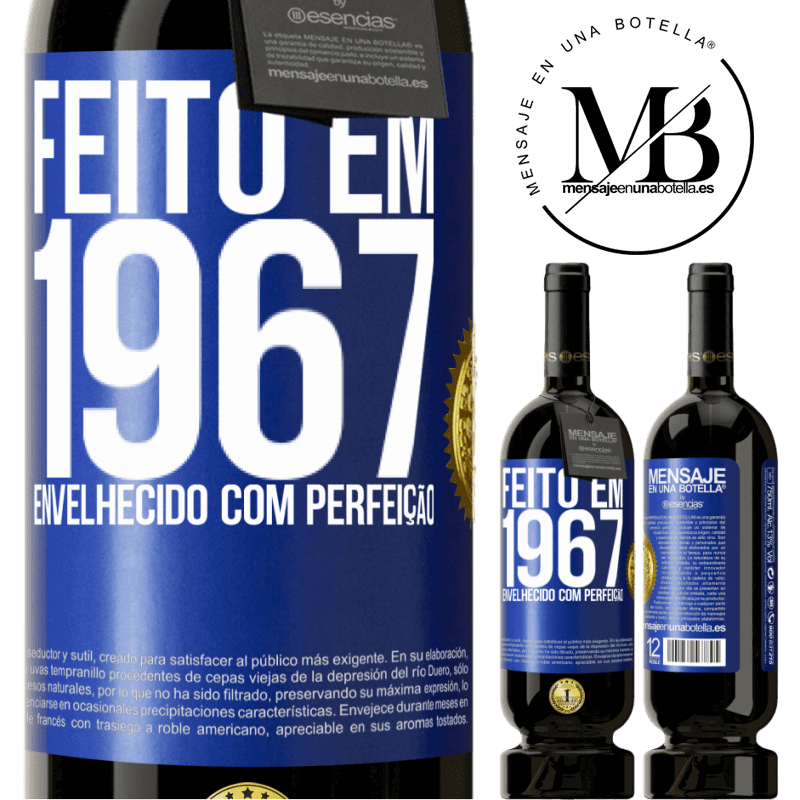 49,95 € Envio grátis | Vinho tinto Edição Premium MBS® Reserva Feito em 1967. Envelhecido com perfeição Etiqueta Azul. Etiqueta personalizável Reserva 12 Meses Colheita 2015 Tempranillo