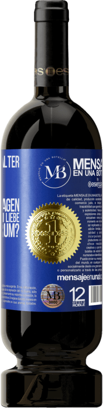 «Ich bin in einem Alter in dem ich automatisch frage, wenn sie mir sagen ich libe dich, wofür?» Premium Ausgabe MBS® Reserve
