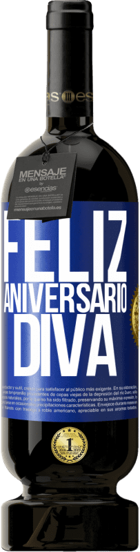 49,95 € | Vinho tinto Edição Premium MBS® Reserva Feliz aniversário Diva Etiqueta Azul. Etiqueta personalizável Reserva 12 Meses Colheita 2014 Tempranillo
