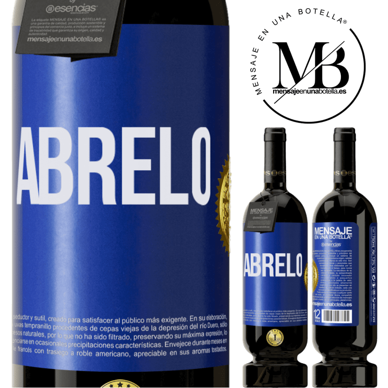 49,95 € Envío gratis | Vino Tinto Edición Premium MBS® Reserva Ábrelo Etiqueta Azul. Etiqueta personalizable Reserva 12 Meses Cosecha 2015 Tempranillo