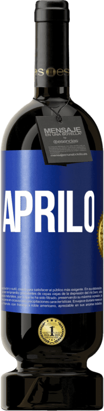 49,95 € | Vino rosso Edizione Premium MBS® Riserva Aprilo Etichetta Blu. Etichetta personalizzabile Riserva 12 Mesi Raccogliere 2014 Tempranillo