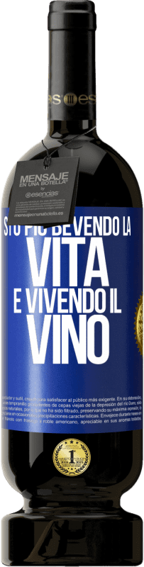 Spedizione Gratuita | Vino rosso Edizione Premium MBS® Riserva Sto più bevendo la vita e vivendo il vino Etichetta Blu. Etichetta personalizzabile Riserva 12 Mesi Raccogliere 2014 Tempranillo