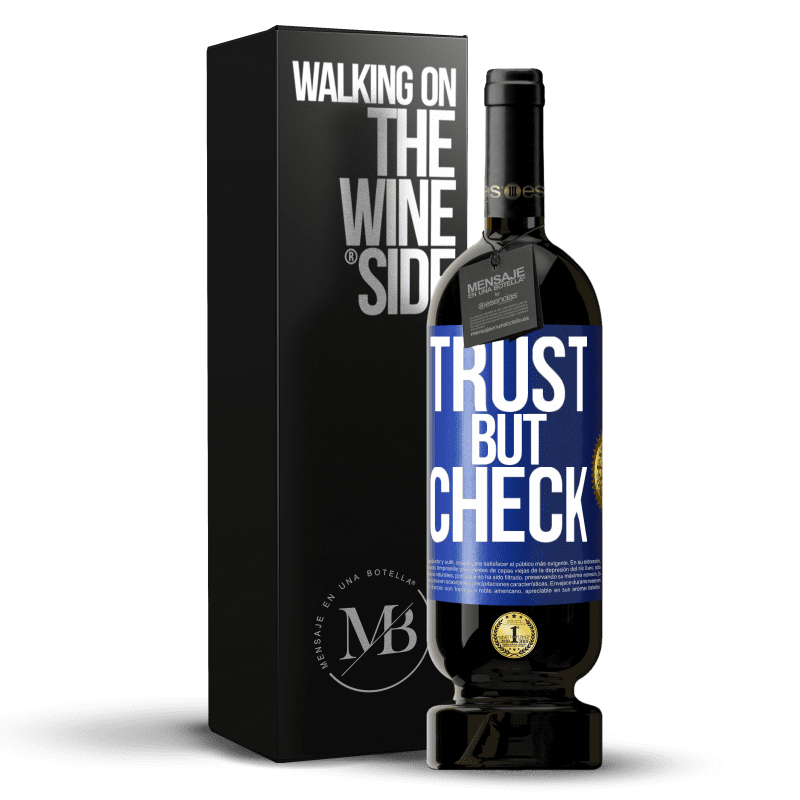 49,95 € Free Shipping | Red Wine Premium Edition MBS® Reserve Trust, but check Blue Label. Customizable label Reserve 12 Months Harvest 2016 Tempranillo