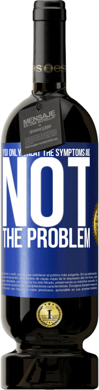 49,95 € 送料無料 | 赤ワイン プレミアム版 MBS® 予約する あなたは症状を治療するだけで問題は治療しません 青いタグ. カスタマイズ可能なラベル 予約する 12 月 収穫 2016 Tempranillo