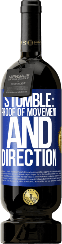 49,95 € | Red Wine Premium Edition MBS® Reserve Stumble: proof of movement and direction Blue Label. Customizable label Reserve 12 Months Harvest 2016 Tempranillo