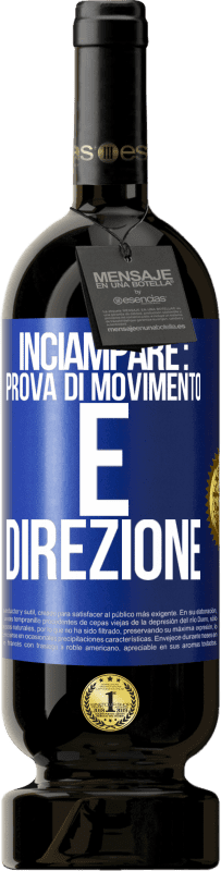 Spedizione Gratuita | Vino rosso Edizione Premium MBS® Riserva Inciampare: prova di movimento e direzione Etichetta Blu. Etichetta personalizzabile Riserva 12 Mesi Raccogliere 2014 Tempranillo