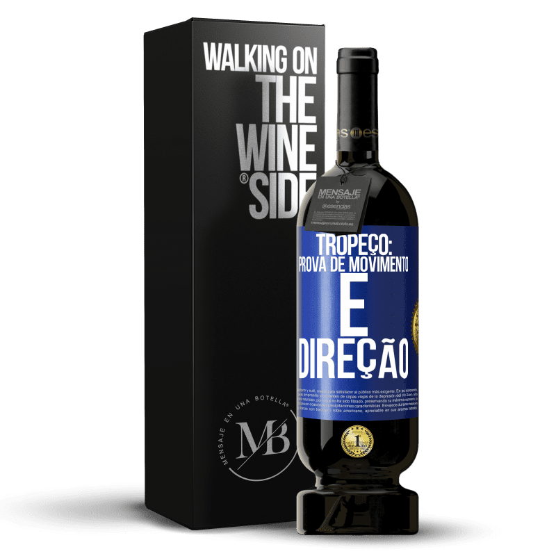 49,95 € Envio grátis | Vinho tinto Edição Premium MBS® Reserva Tropeço: prova de movimento e direção Etiqueta Azul. Etiqueta personalizável Reserva 12 Meses Colheita 2014 Tempranillo