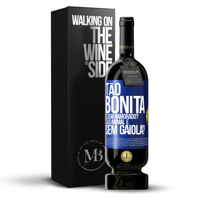 49,95 € Envio grátis | Vinho tinto Edição Premium MBS® Reserva Tão bonita e sem namorado? Tão animal e sem gaiola? Etiqueta Azul. Etiqueta personalizável Reserva 12 Meses Colheita 2014 Tempranillo