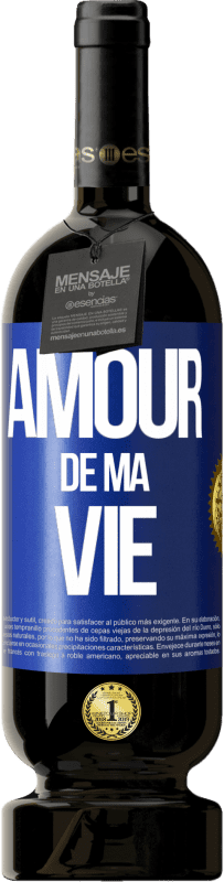 49,95 € | Vin rouge Édition Premium MBS® Réserve Amour de ma vie Étiquette Bleue. Étiquette personnalisable Réserve 12 Mois Récolte 2014 Tempranillo