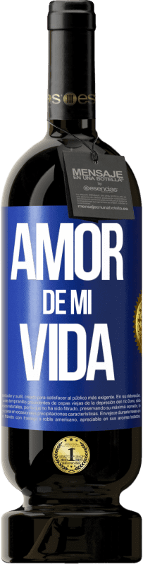 49,95 € | Vino Tinto Edición Premium MBS® Reserva Amor de mi vida Etiqueta Azul. Etiqueta personalizable Reserva 12 Meses Cosecha 2014 Tempranillo