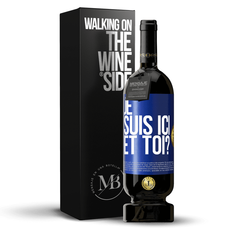 49,95 € Envoi gratuit | Vin rouge Édition Premium MBS® Réserve Je suis ici. Et toi? Étiquette Bleue. Étiquette personnalisable Réserve 12 Mois Récolte 2014 Tempranillo