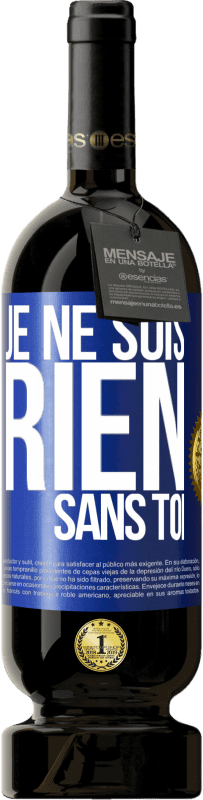 «Je ne suis rien sans toi» Édition Premium MBS® Réserve