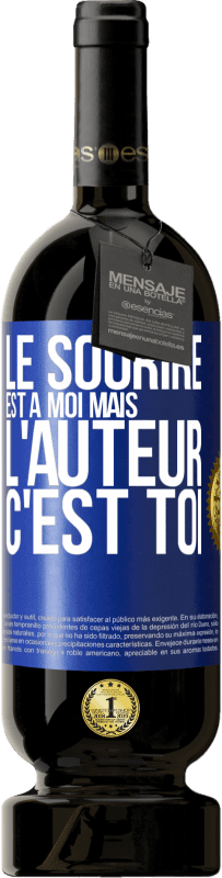 49,95 € | Vin rouge Édition Premium MBS® Réserve Le sourire est à moi, mais l'auteur c'est toi Étiquette Bleue. Étiquette personnalisable Réserve 12 Mois Récolte 2015 Tempranillo