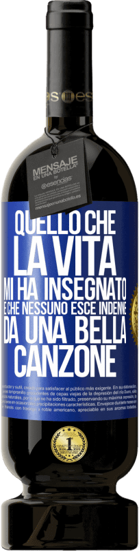 49,95 € Spedizione Gratuita | Vino rosso Edizione Premium MBS® Riserva Quello che la vita mi ha insegnato è che nessuno esce indenne da una bella canzone Etichetta Blu. Etichetta personalizzabile Riserva 12 Mesi Raccogliere 2016 Tempranillo