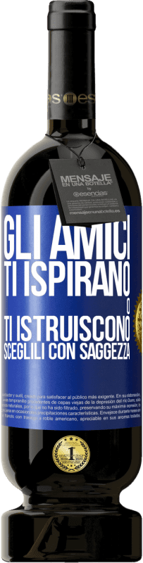 49,95 € Spedizione Gratuita | Vino rosso Edizione Premium MBS® Riserva Gli amici ti ispirano o ti istruiscono. Sceglili con saggezza Etichetta Blu. Etichetta personalizzabile Riserva 12 Mesi Raccogliere 2016 Tempranillo