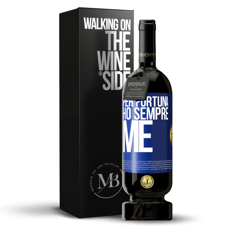 49,95 € Spedizione Gratuita | Vino rosso Edizione Premium MBS® Riserva Per fortuna ho sempre me Etichetta Blu. Etichetta personalizzabile Riserva 12 Mesi Raccogliere 2014 Tempranillo