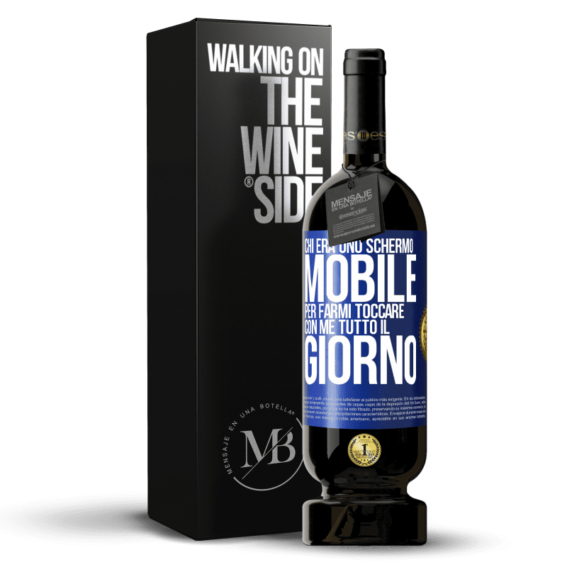 49,95 € Spedizione Gratuita | Vino rosso Edizione Premium MBS® Riserva Chi era uno schermo mobile per farmi toccare con me tutto il giorno Etichetta Blu. Etichetta personalizzabile Riserva 12 Mesi Raccogliere 2014 Tempranillo