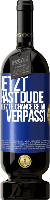 «Jetzt hast du die letzte Chance bei mir verpasst» Premium Ausgabe MBS® Reserve