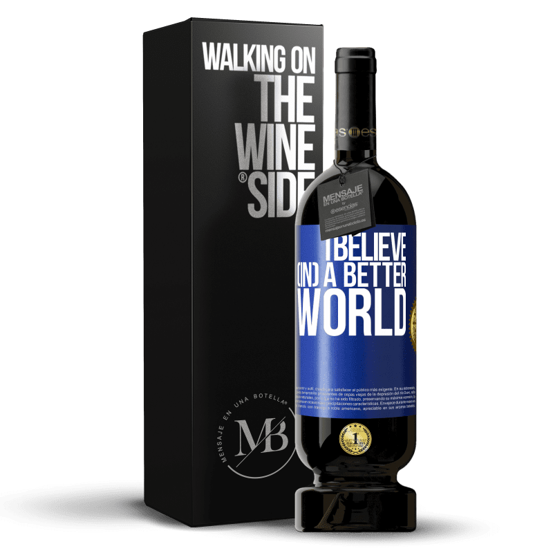 49,95 € Free Shipping | Red Wine Premium Edition MBS® Reserve I believe (IN) a better world Blue Label. Customizable label Reserve 12 Months Harvest 2014 Tempranillo