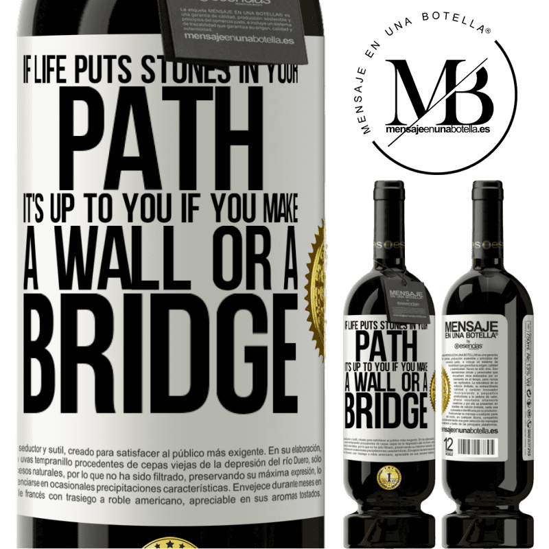 29,95 € Free Shipping | Red Wine Premium Edition MBS® Reserva If life puts stones in your path, it's up to you if you make a wall or a bridge White Label. Customizable label Reserva 12 Months Harvest 2014 Tempranillo