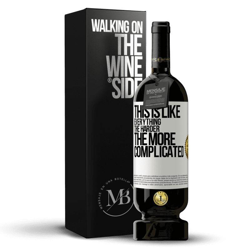 49,95 € Free Shipping | Red Wine Premium Edition MBS® Reserve This is like everything, the harder, the more complicated White Label. Customizable label Reserve 12 Months Harvest 2014 Tempranillo