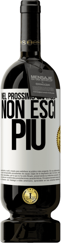 49,95 € Spedizione Gratuita | Vino rosso Edizione Premium MBS® Riserva Nel prossimo capitolo, non esci più Etichetta Bianca. Etichetta personalizzabile Riserva 12 Mesi Raccogliere 2016 Tempranillo